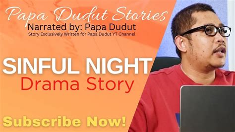 papa dudut latest story|SINFUL NIGHT .